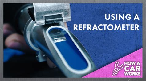 a refractometer tests the __________ of the coolant.|how does a refractometer work.